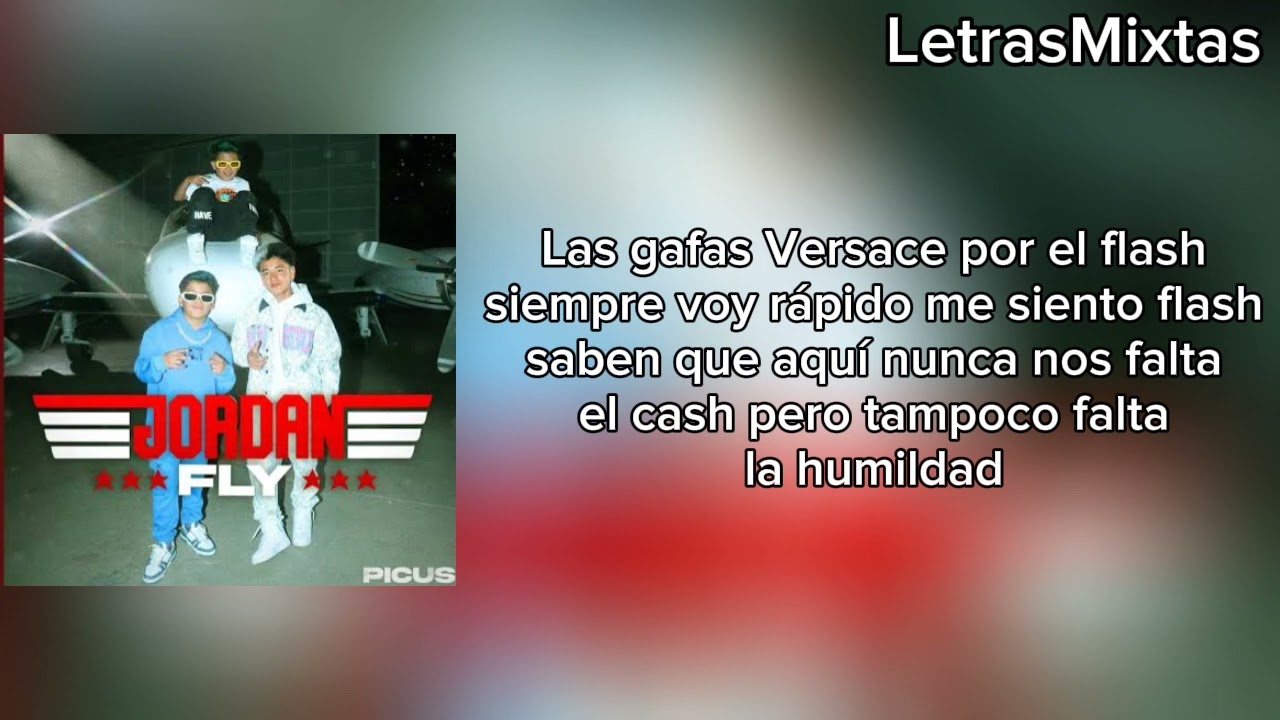 Picus - Jordan Fly - Letra Official