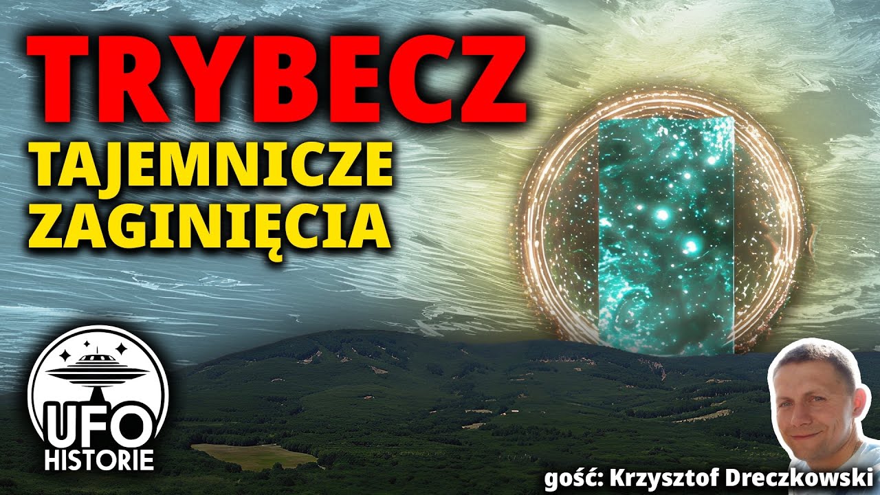Trybecz: tajemnicze zaginięcia na Słowacji. Zagadkowe stwory i wysoka dziwność - ufo historie