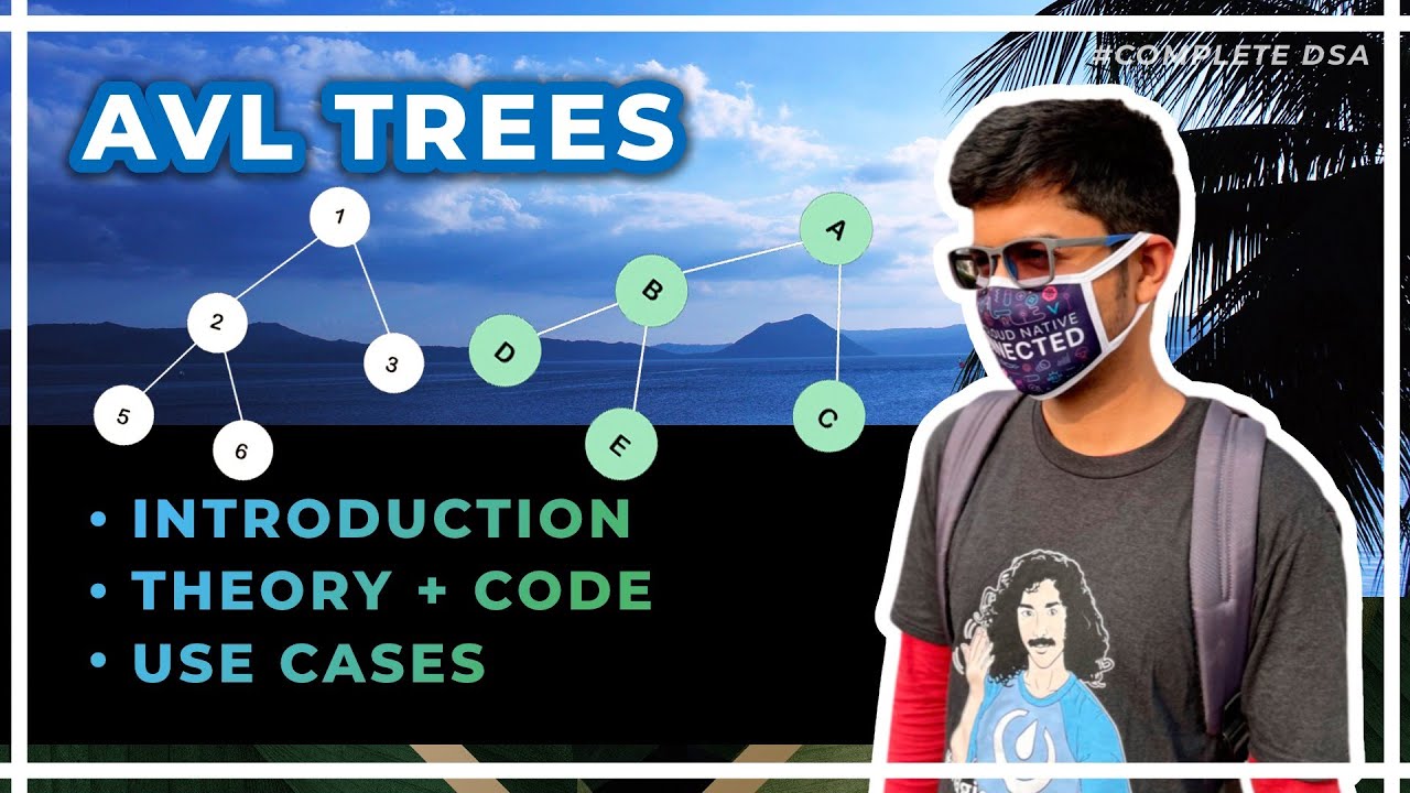 AVL Trees Tutorial | Self Balancing Binary Search Trees
