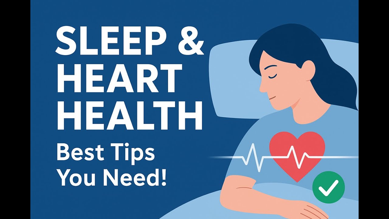 How Sleep Affects Your Heart | Best Sleep Tips for a Healthy Heart