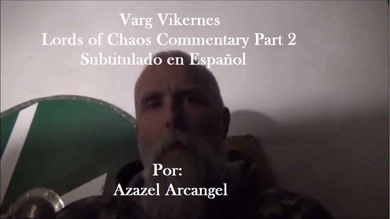 Varg Vikernes - Comentarios sobre la pelicula 