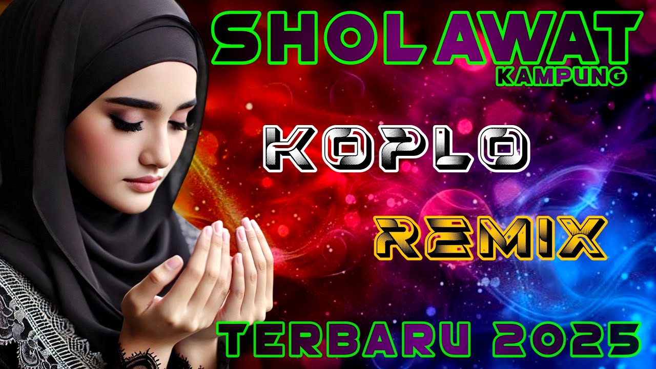 SHOLAWAT PENARIK REZEKI PALING DAHSYAT, Sholawat Nabi Muhammad SAW, SALAWAT JIBRIL PALING MERDU - DJ