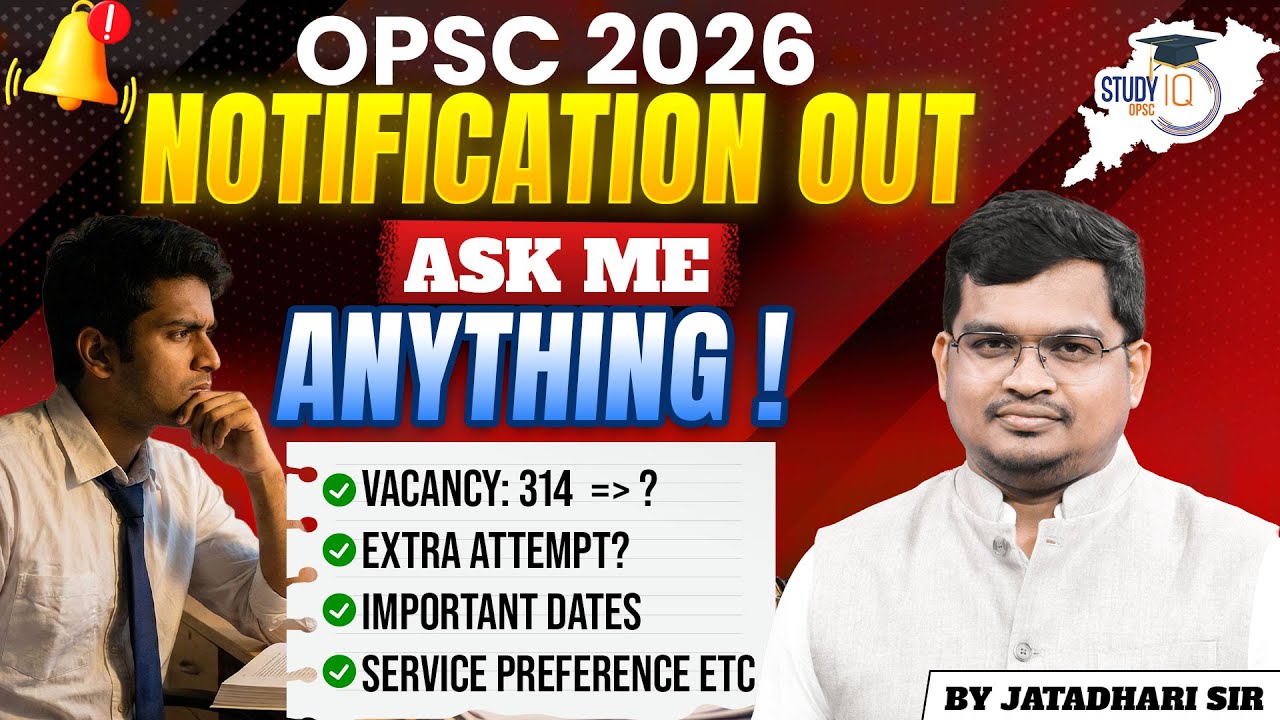 OPSC 2026 Notification Out | 314 Vacancies | Important Dates & Service Preference