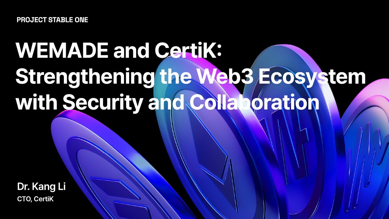 [ПРОЕКТ STABLE ONE] CertiK: Укрепление экосистемы Web3 посредством безопасности и совместной работы