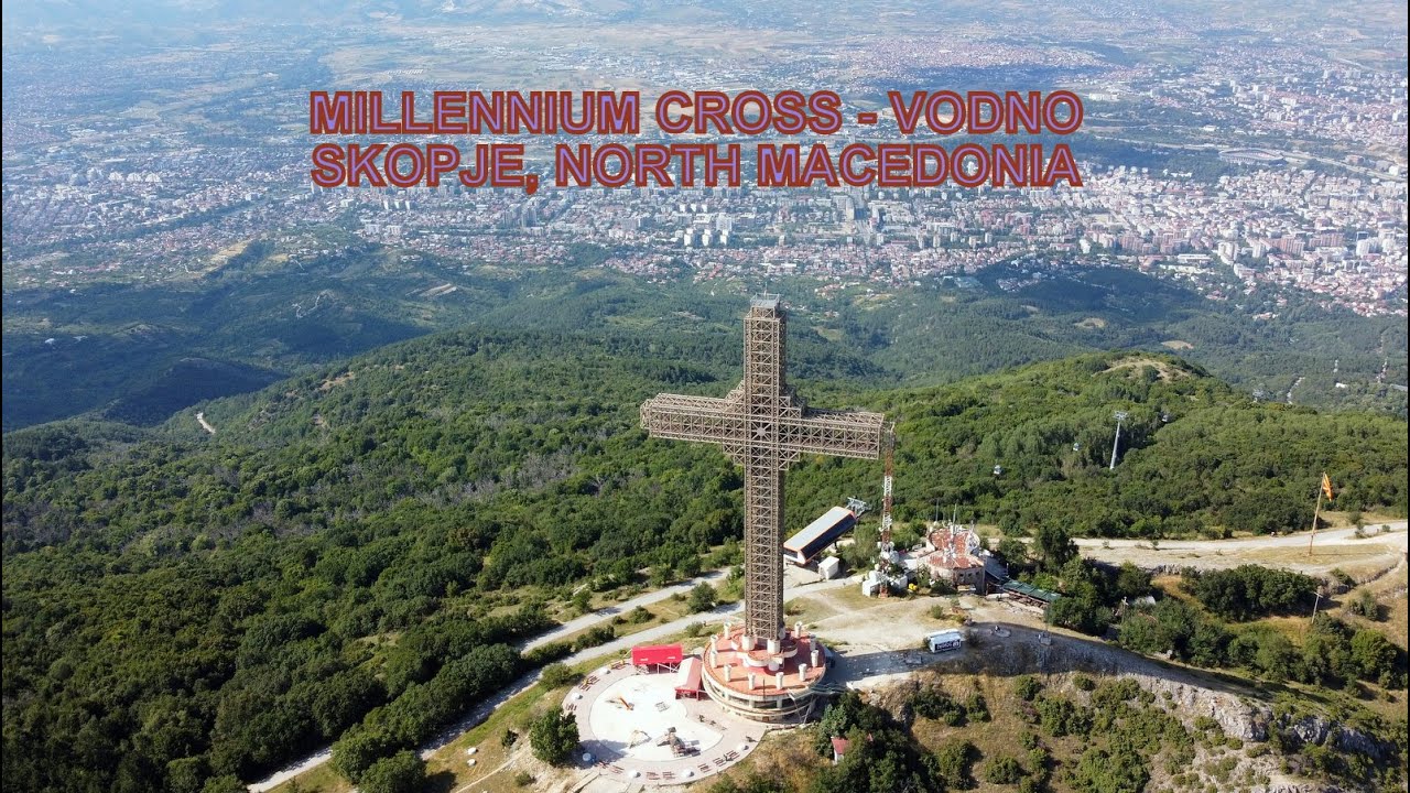 Millennium Cross on Vodno – Stunning Summit Drone Footage; Skopje, North Macedonia