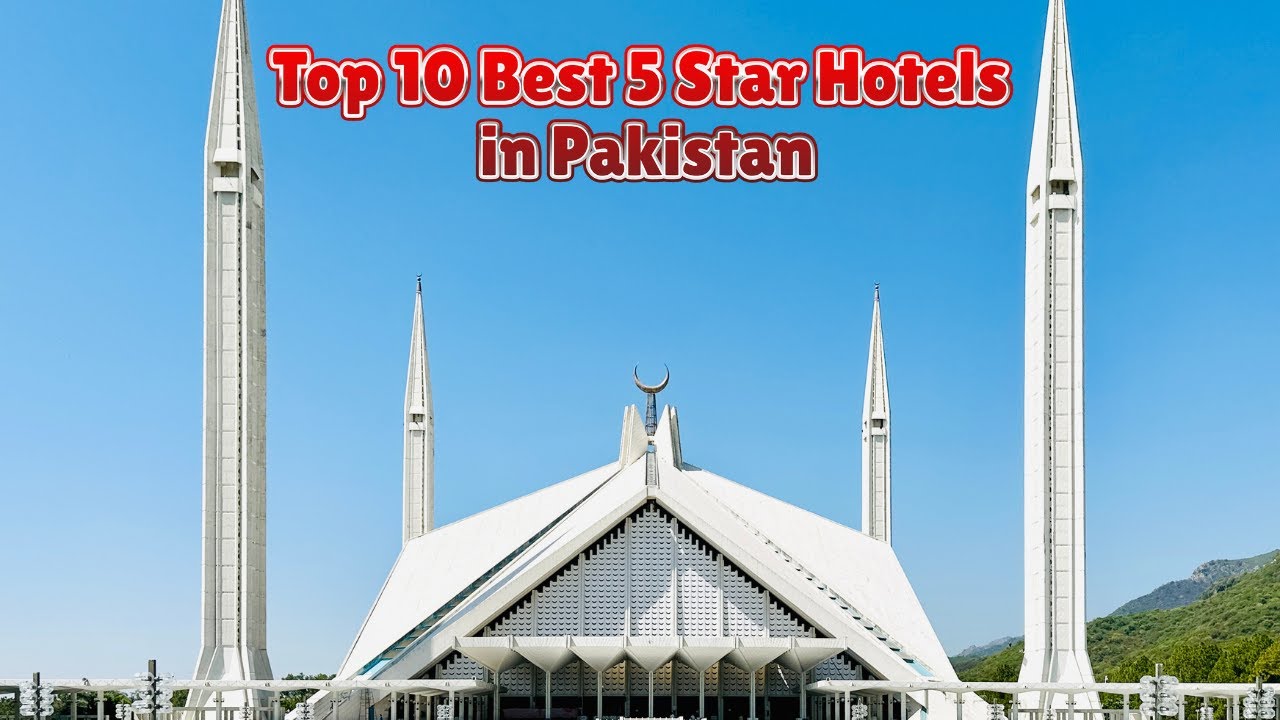 Top 10 Best 5 Star Hotel in Pakistan | Top 10 Luxury Hotels in Pakistan | 