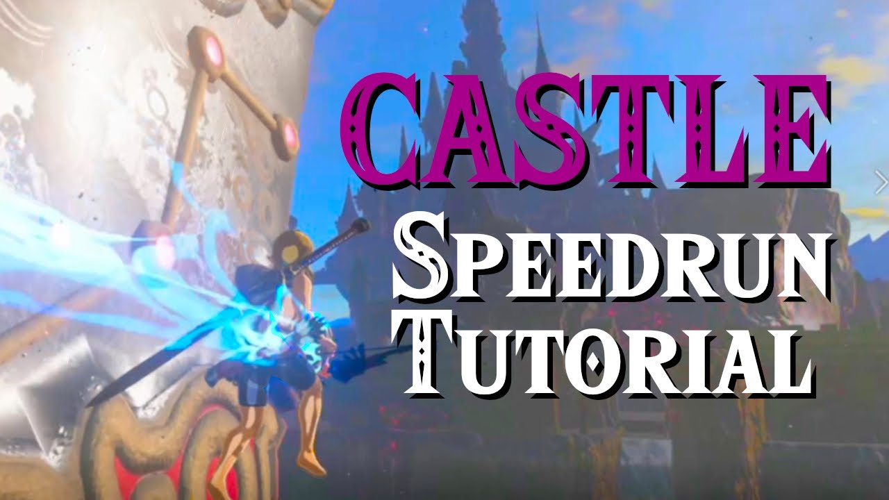 BOTW Speedrun Tutorial | CASTLE