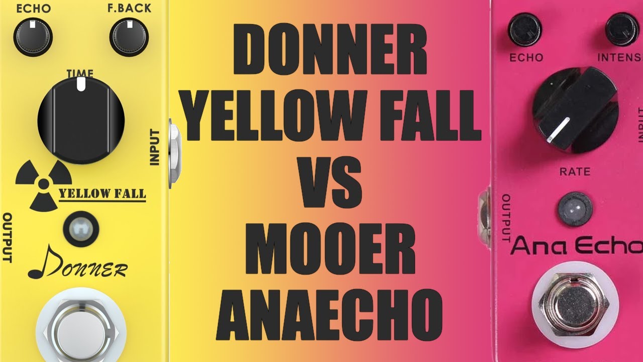 Mooer Ana Echo VS Donner Yellow Fall (Analog Delay Comparison)