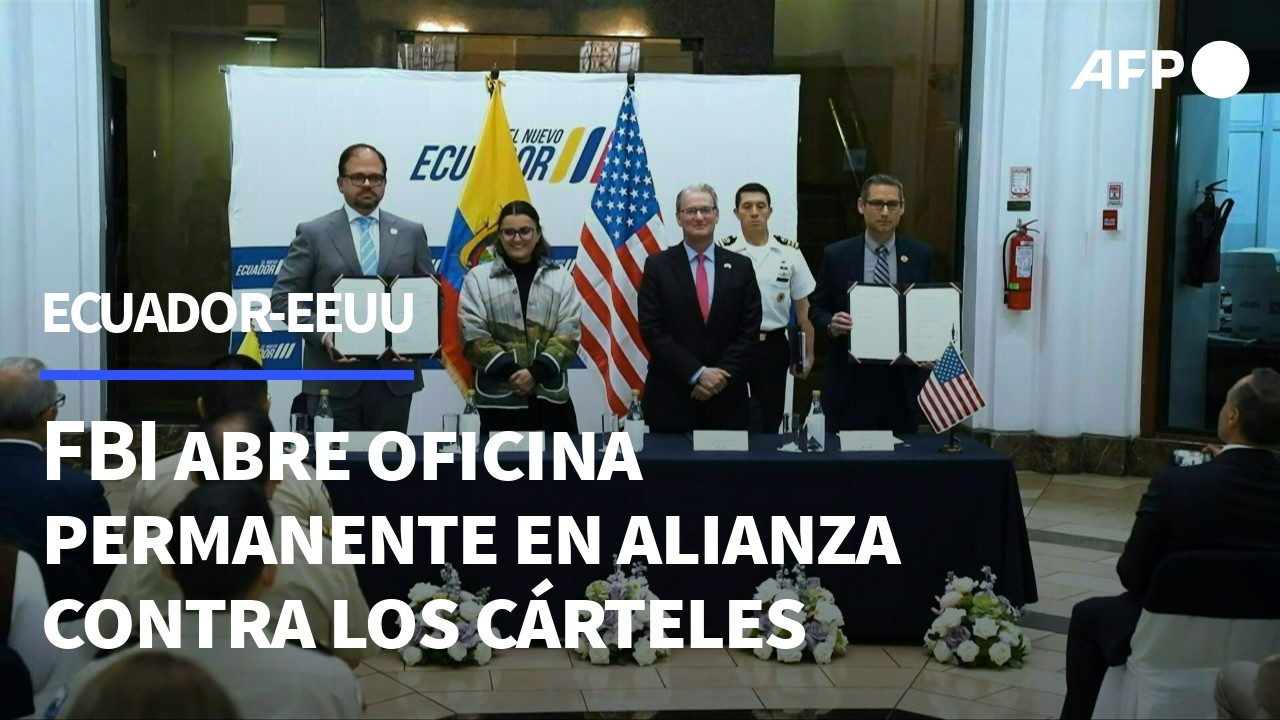 FBI abre oficina permanente en Ecuador, aliado de EEUU contra los cárteles | AFP