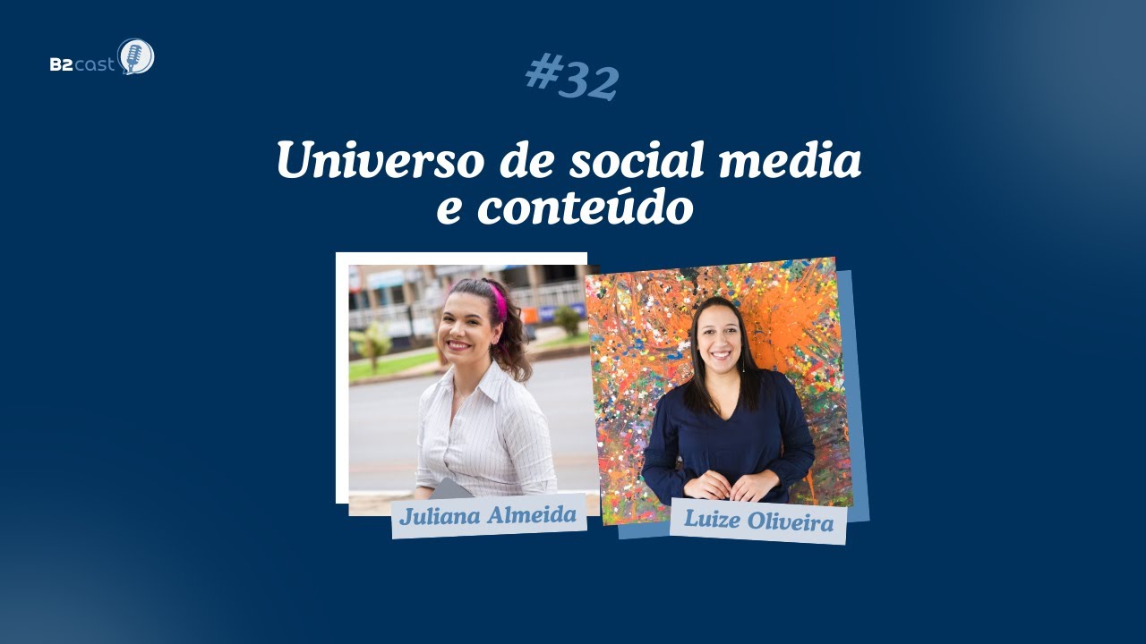#EP32- Universo de social media e conteúdo com Juliana Almeida