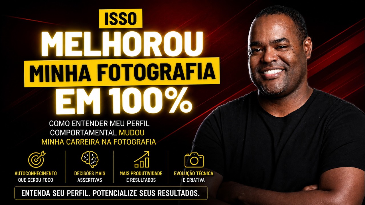 Como entender meu perfil comportamental mudou minha carreira na fotografia