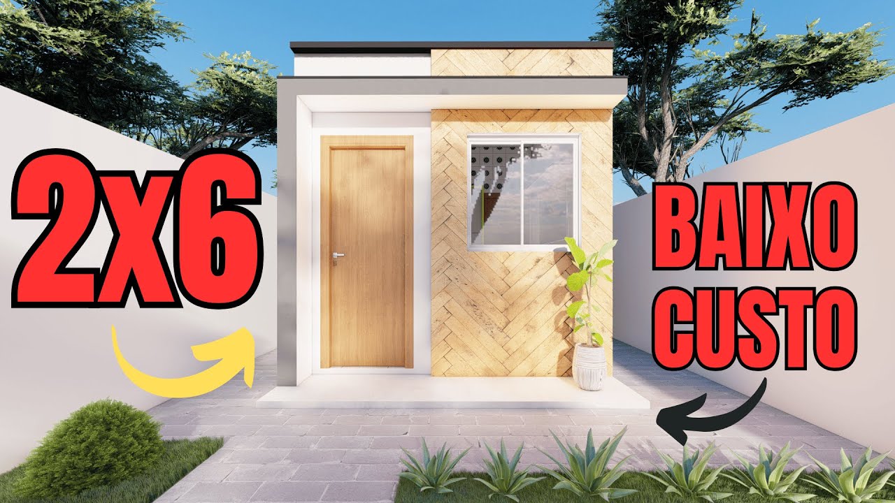 Projeto de casa pequena de 2x6 - simples e encantadora BAIXO CUSTO