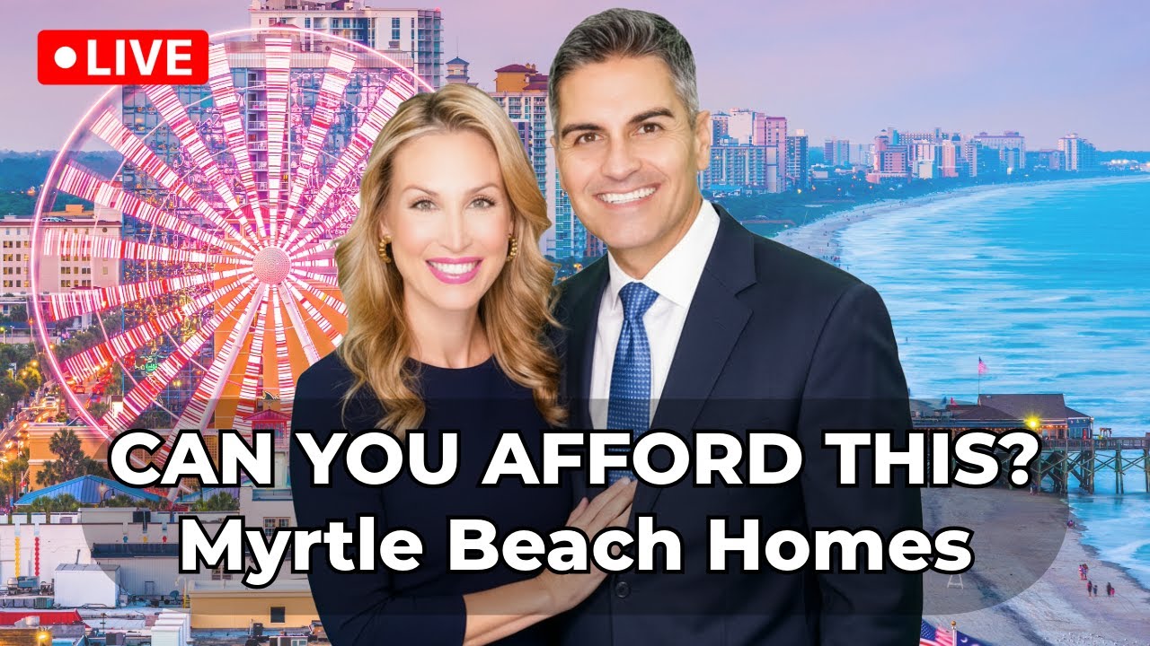 Can You Still Afford to Live in Myrtle Beach? Real Talk on 2026 Home Prices
