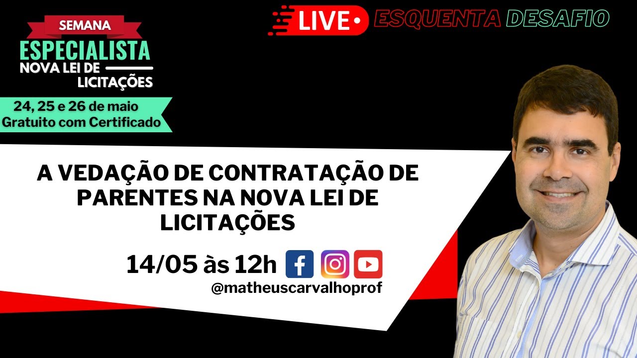 LIVE ESQUENTA #9: A VEDAÇÃO DE CONTRATAÇÃO DE PARENTES NA NOVA LEI DE LICITAÇÕES