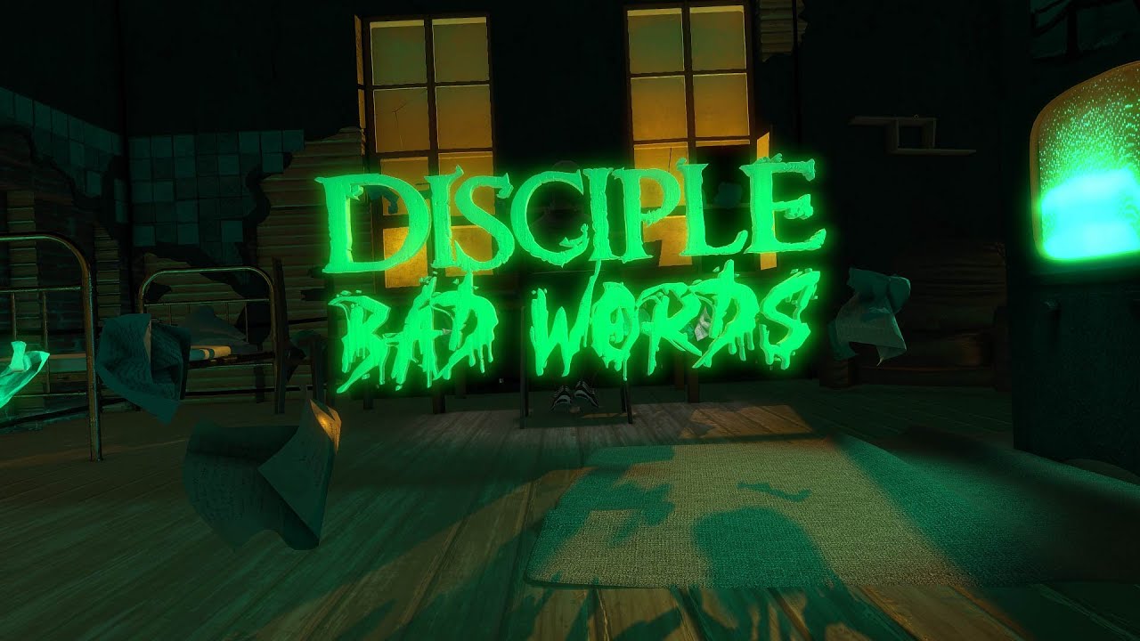Disciple- Bad Words (Official Lyric Video)