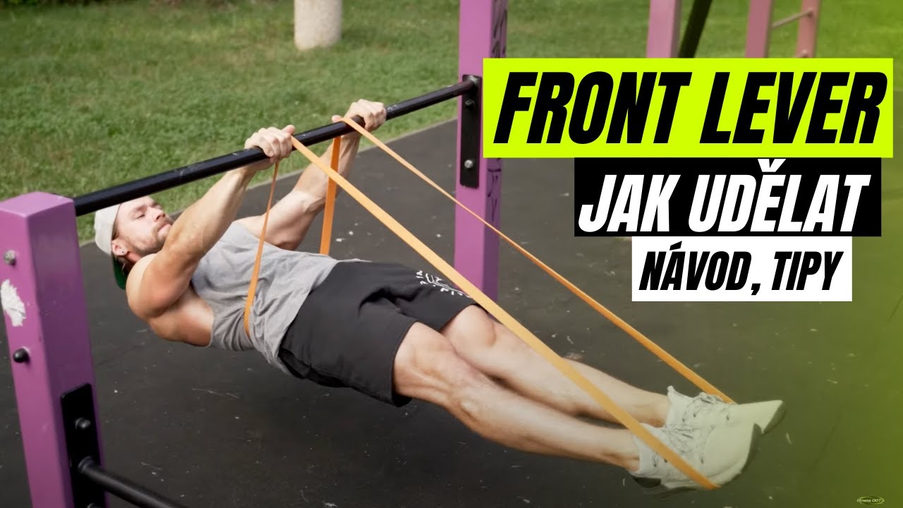 FRONT LEVER pro začátečníky | Návod, tipy i pomůcky. Nejčastější chyby a problémy.