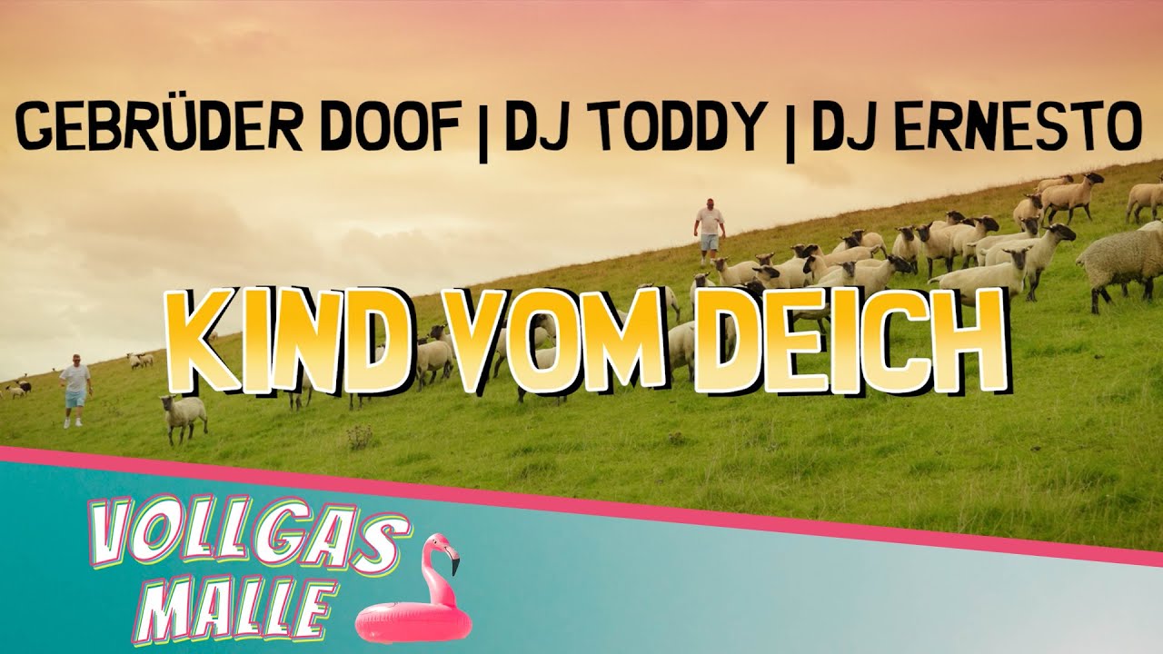 Gebrüder Doof | DJ Toddy | DJ Ernesto - Kind vom Deich (official video)
