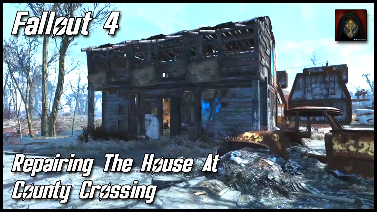Fallout 4: Repairing the House at County Crossing