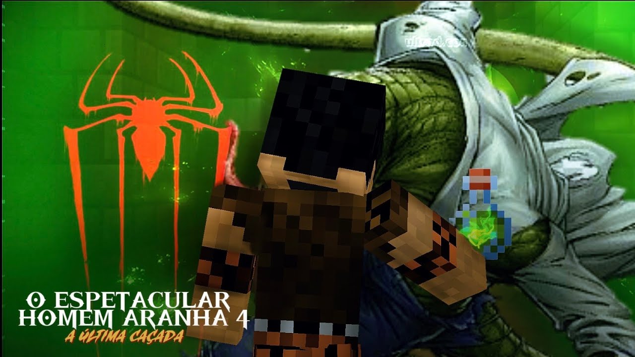 OQUE ESTA POR VIM? ( O ESPETACULAR HOMEM ARANHA 4) A ÚLTIMA CAÇADA [MINECREFT] MACHINIMA EP3
