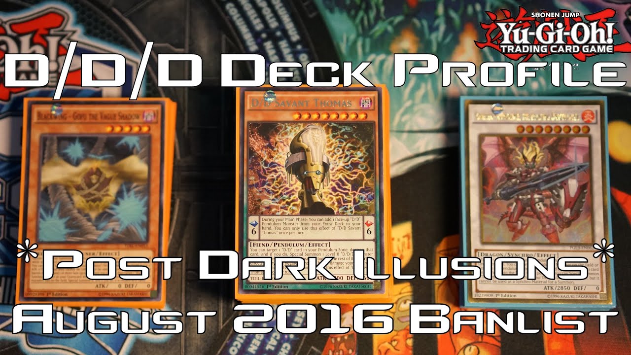 YUGIOH D/D/D Deck Profile (Post. The Dark Illusions) August 2016 Banlist