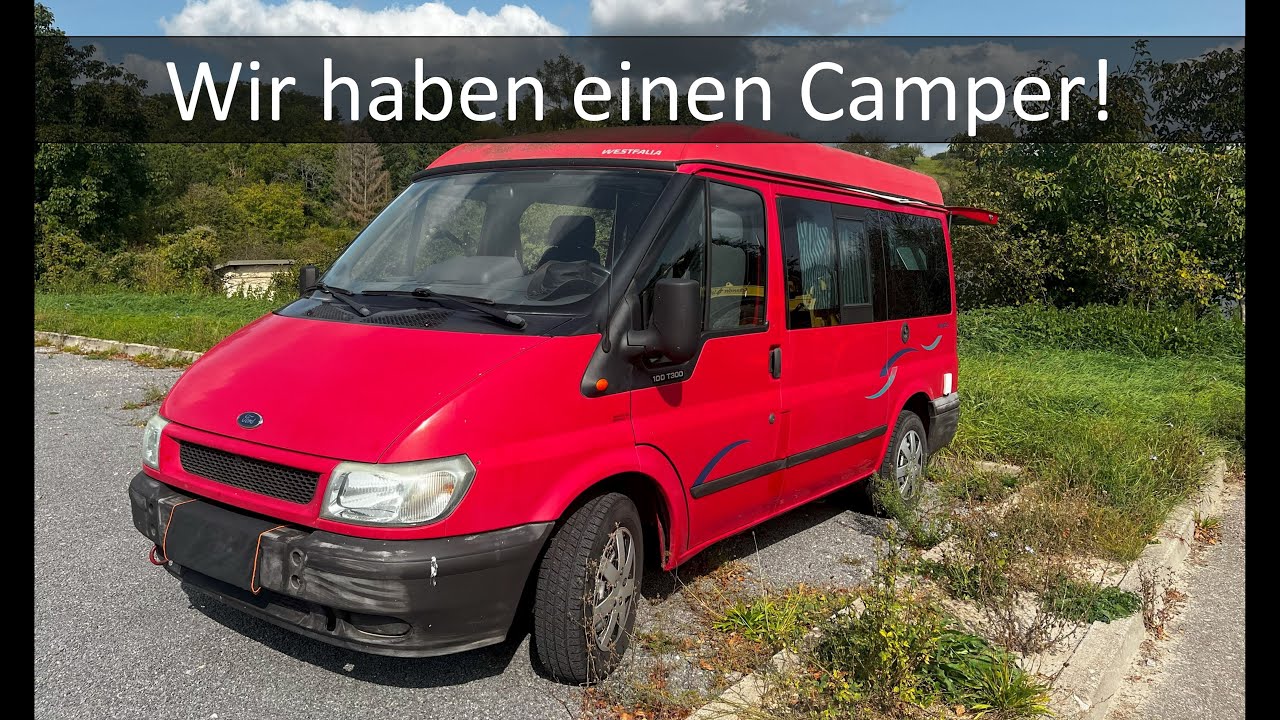 Wir haben einen Camper!  - Ford Nugget Westfalia 2003