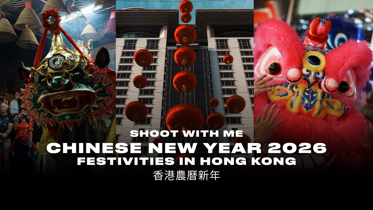 Shoot With Me - Chinese New Year Festivities in Hong Kong