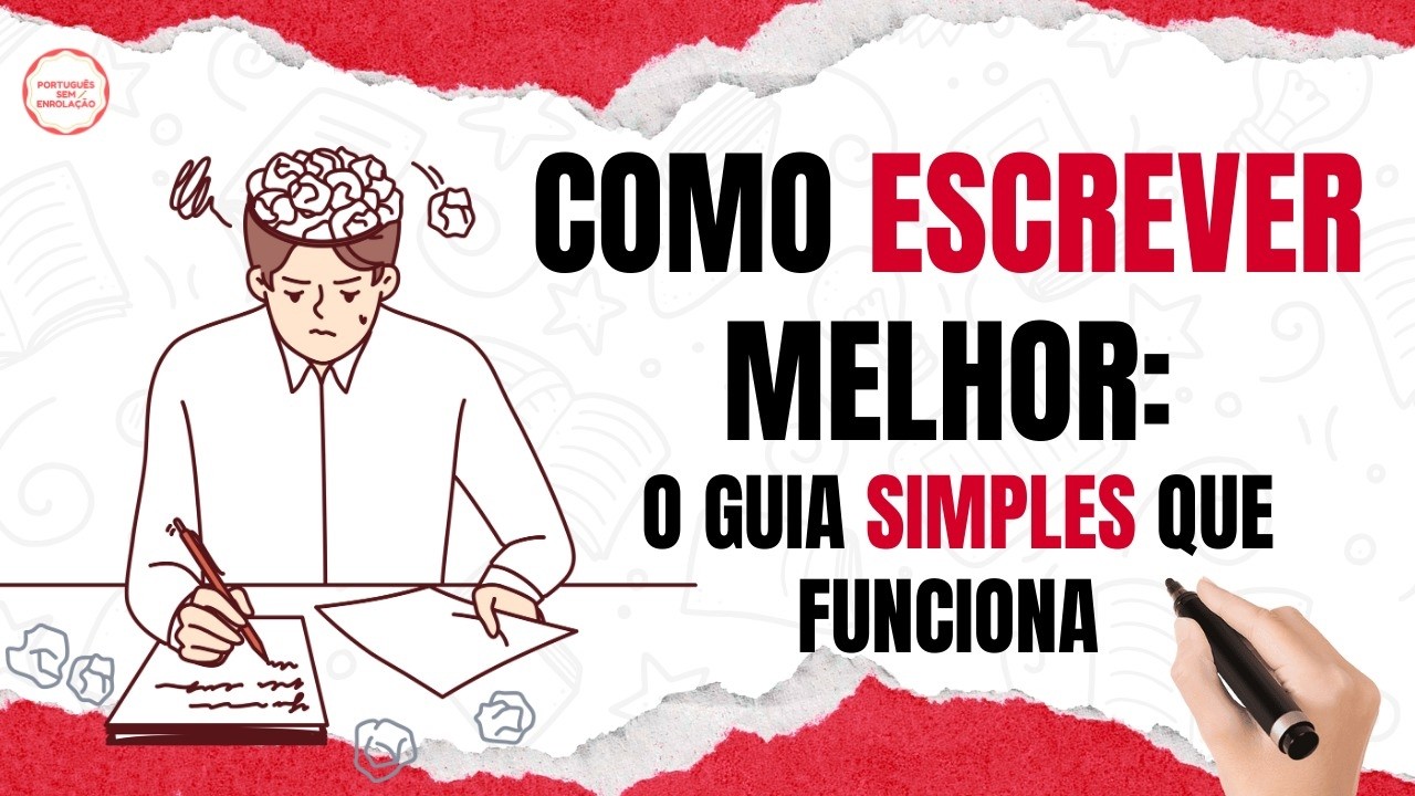 Como Escrever Melhor: O Guia Simples Que Funciona!