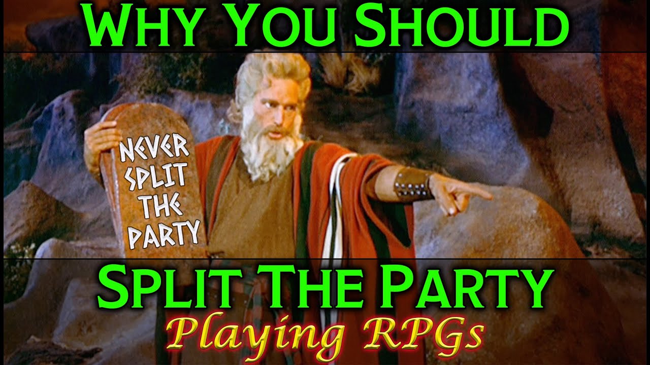 Why You Should Split the Party - Playing RPGs