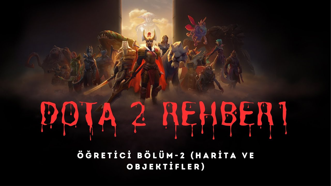 Dota 2 Öğretici Başlangıç Rehberi Bölüm 2 #öğretici #dota2tr #dota2türkiye