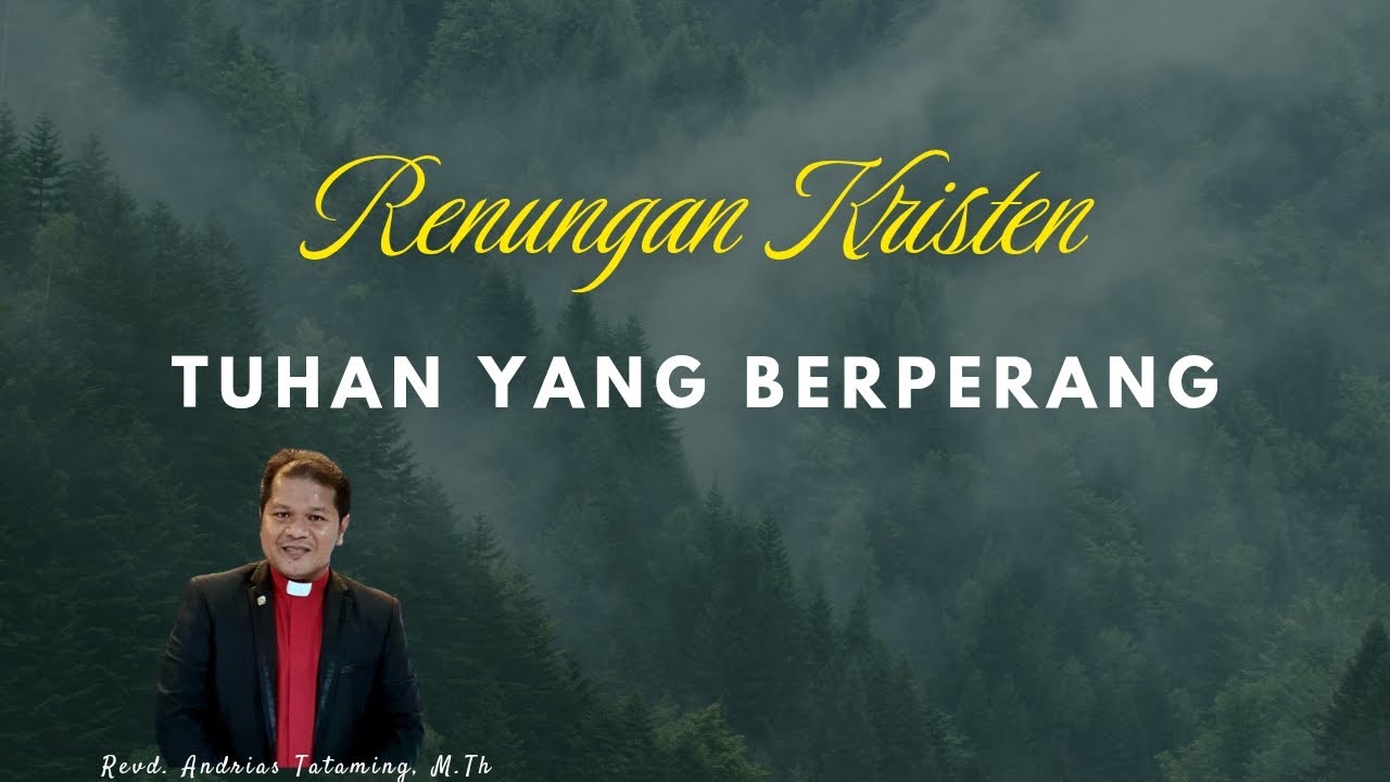 Renungan Kristen TUHAN yang BERPERANG
