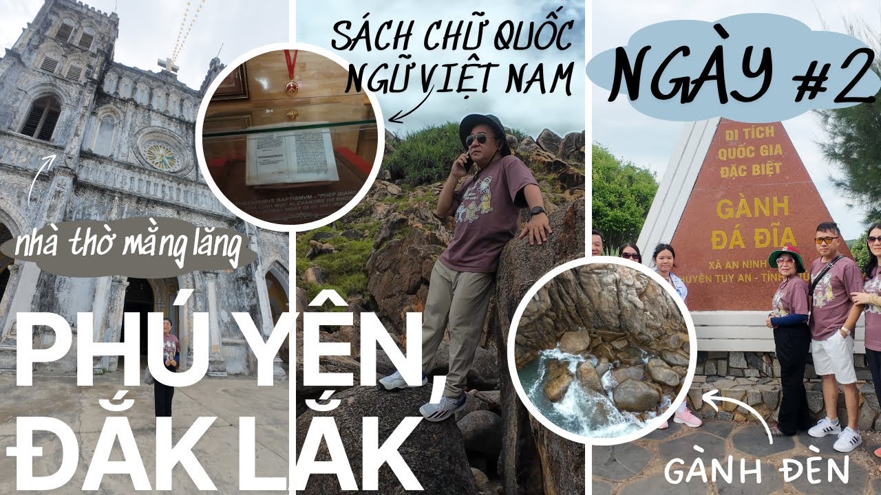 PHÚ YÊN - QUY NHƠN [3] | CUỐN SÁCH CHỮ QUỐC NGỮ VIỆT NAM VÀ ĐI 2 GÀNH NỔI TIẾNG  | 4K | Tạ Quang Lâm