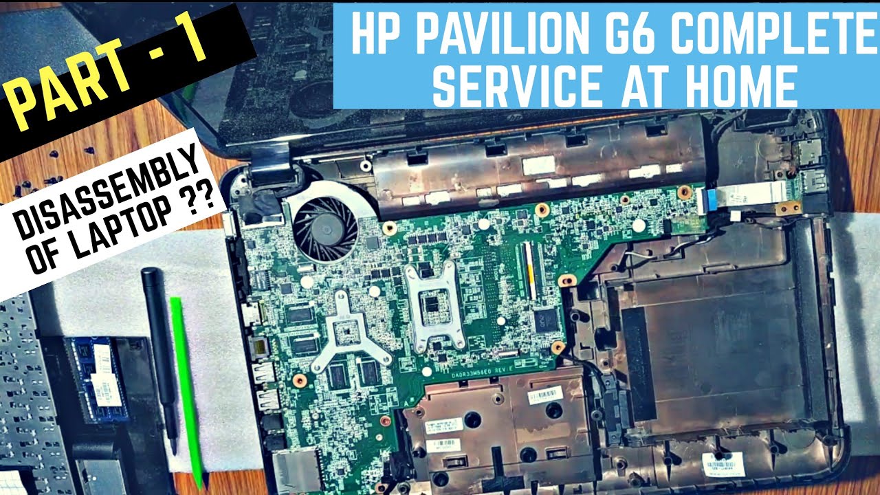Hp Pavilion G6 Part - 1, Complete Disassembly in Hindi  | Resolve Heating Issue | 