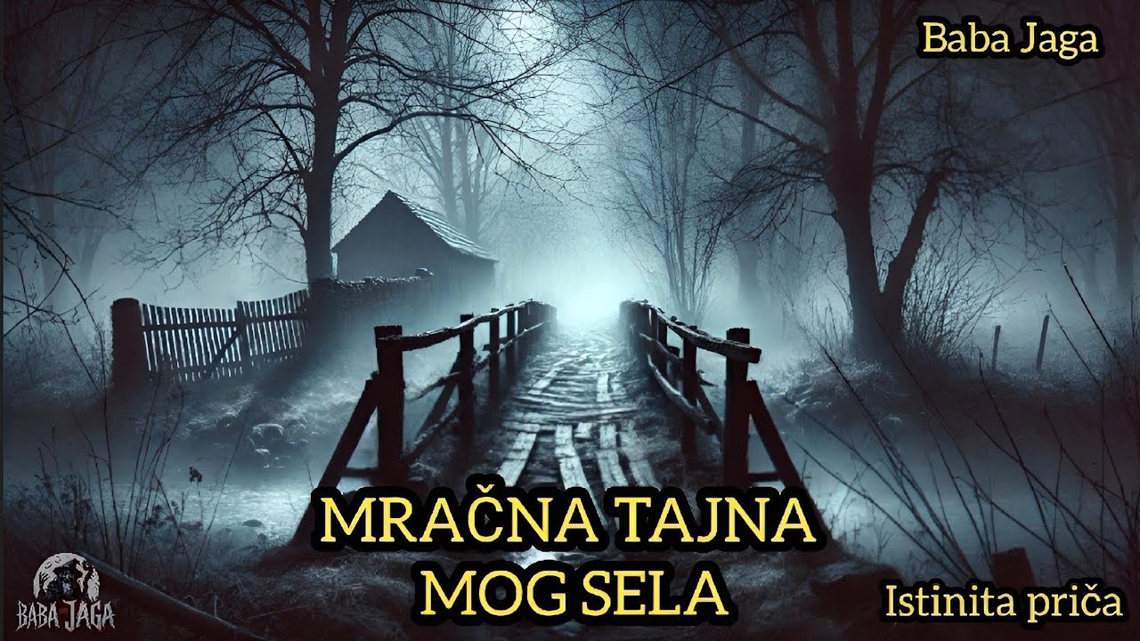 Istinita priča: MRAČNA TAJNA MOG SELA - Baba Jaga prica  (Misterije Srbije)
