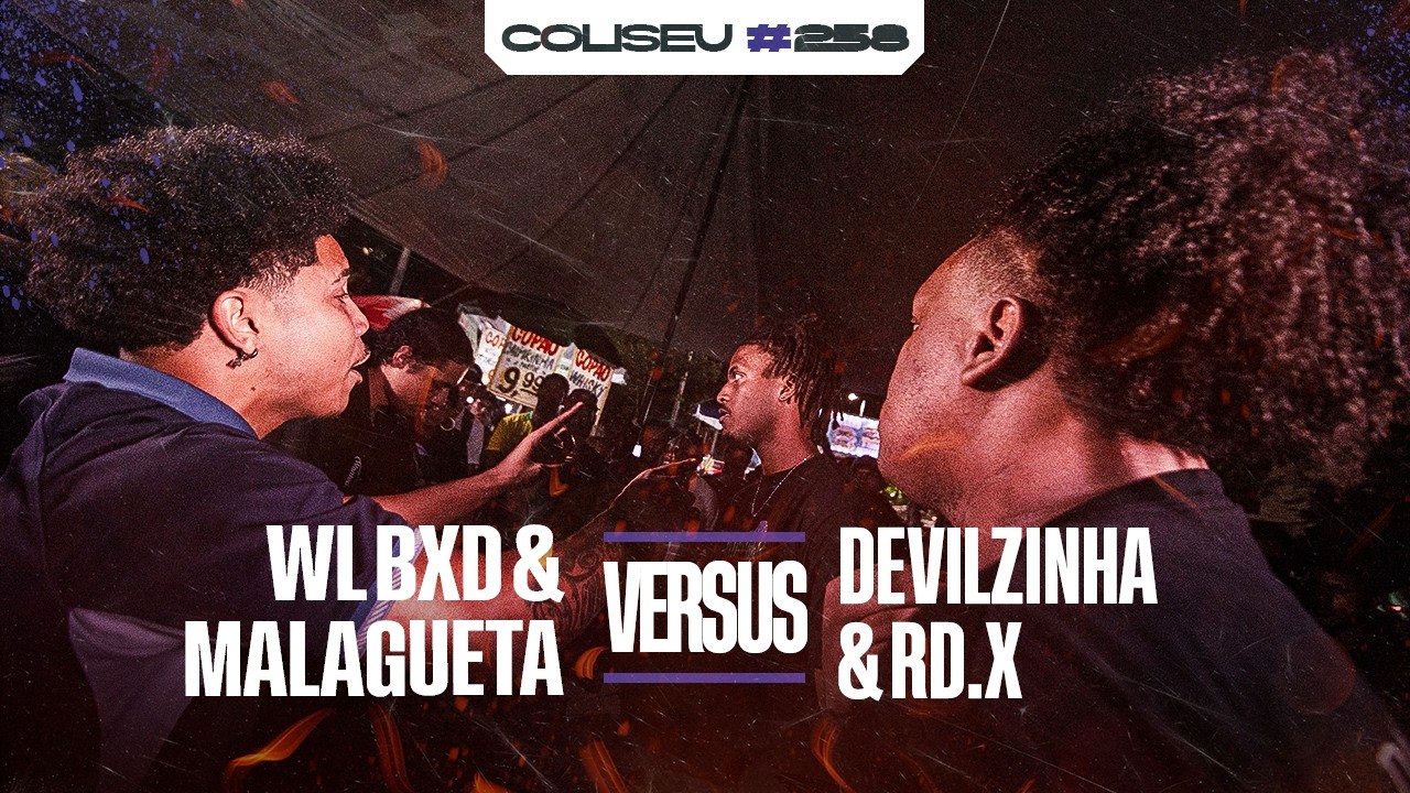 (QUE DESEMPENHO)WL BXD E MALAGUETAXDEVILZINHA E RD.X- FINAL-BATALHA DO COLISEU-EDIÇÃO DE DUPLAS#258