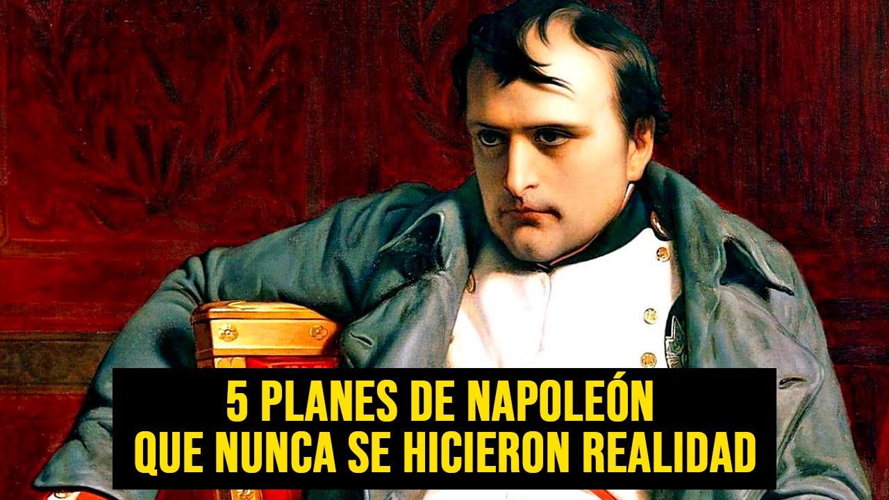 5 planes de Napoleón que nunca se hicieron realidad