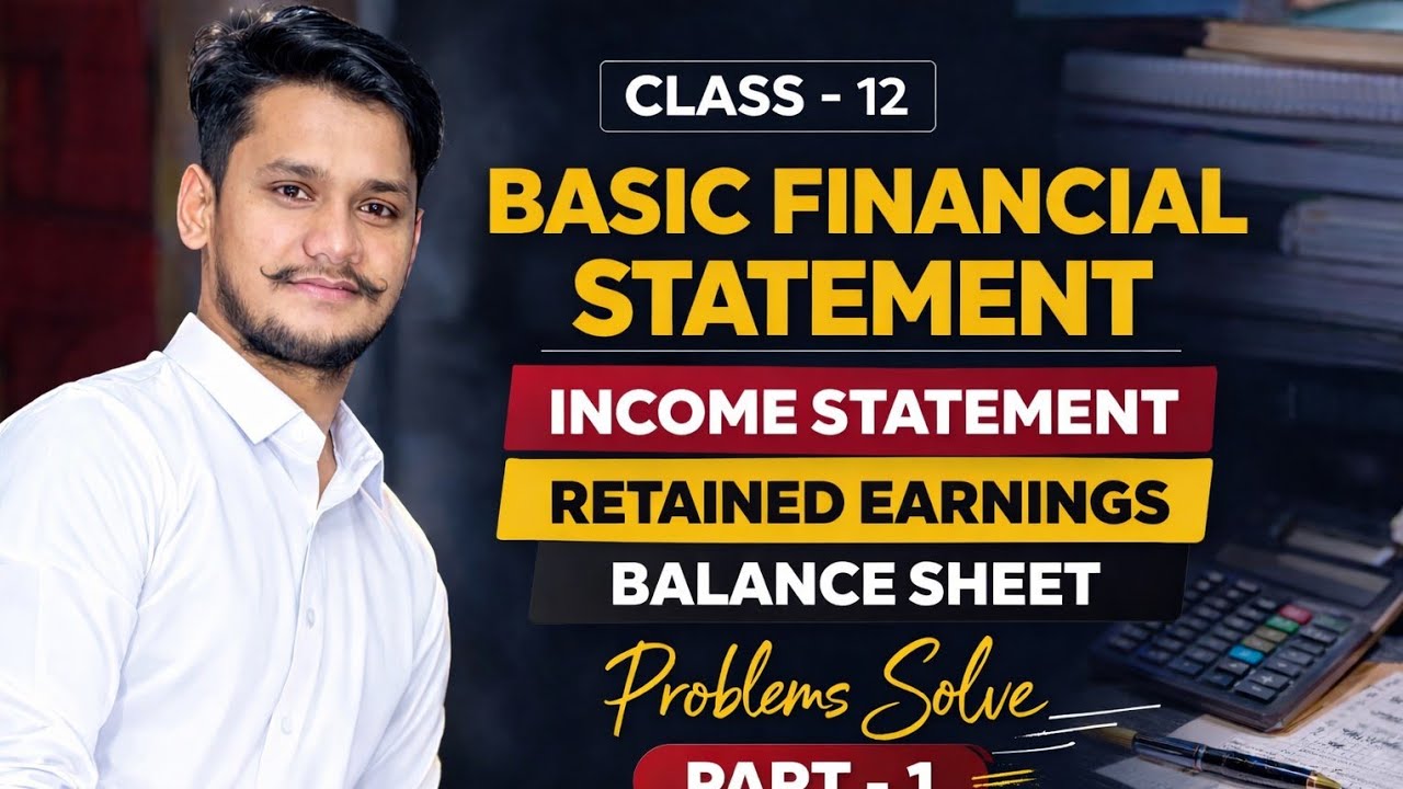 Class -12 Basis financial statement part-5 income statement. Balance sheet multi step method