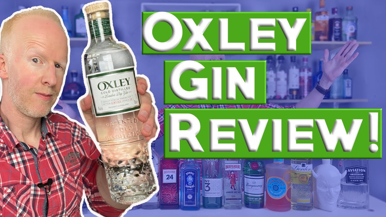 Oxley Gin Review!