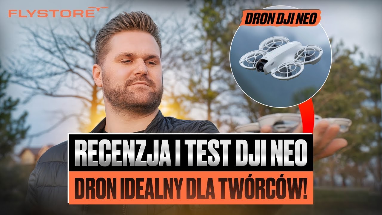 DJI Neo | Recenzja po 300 DNIACH &ndash; Nie tylko zabawkowy dron