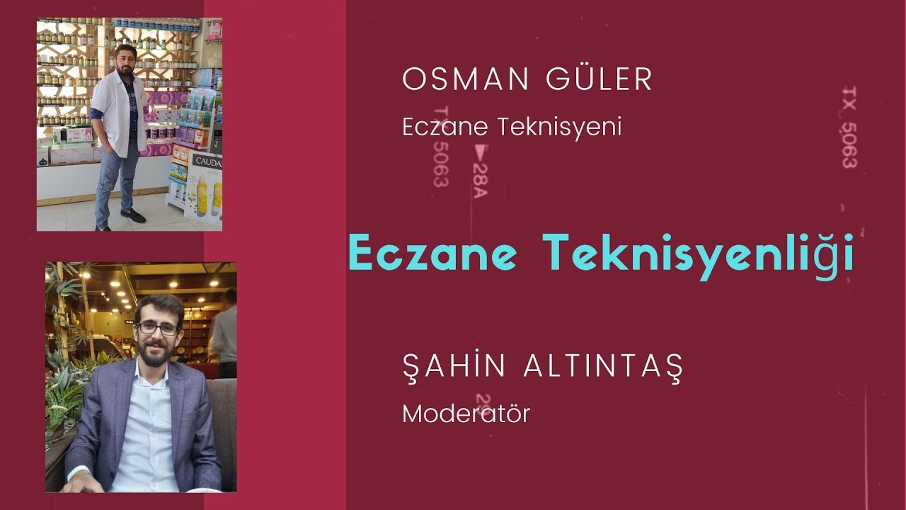 Eczane Teknisyenliği- Osman Güler 