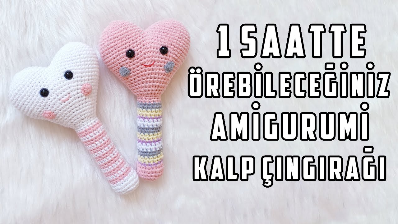 AMİGURUMİ KALP ÇINGIRAK YAPIMI