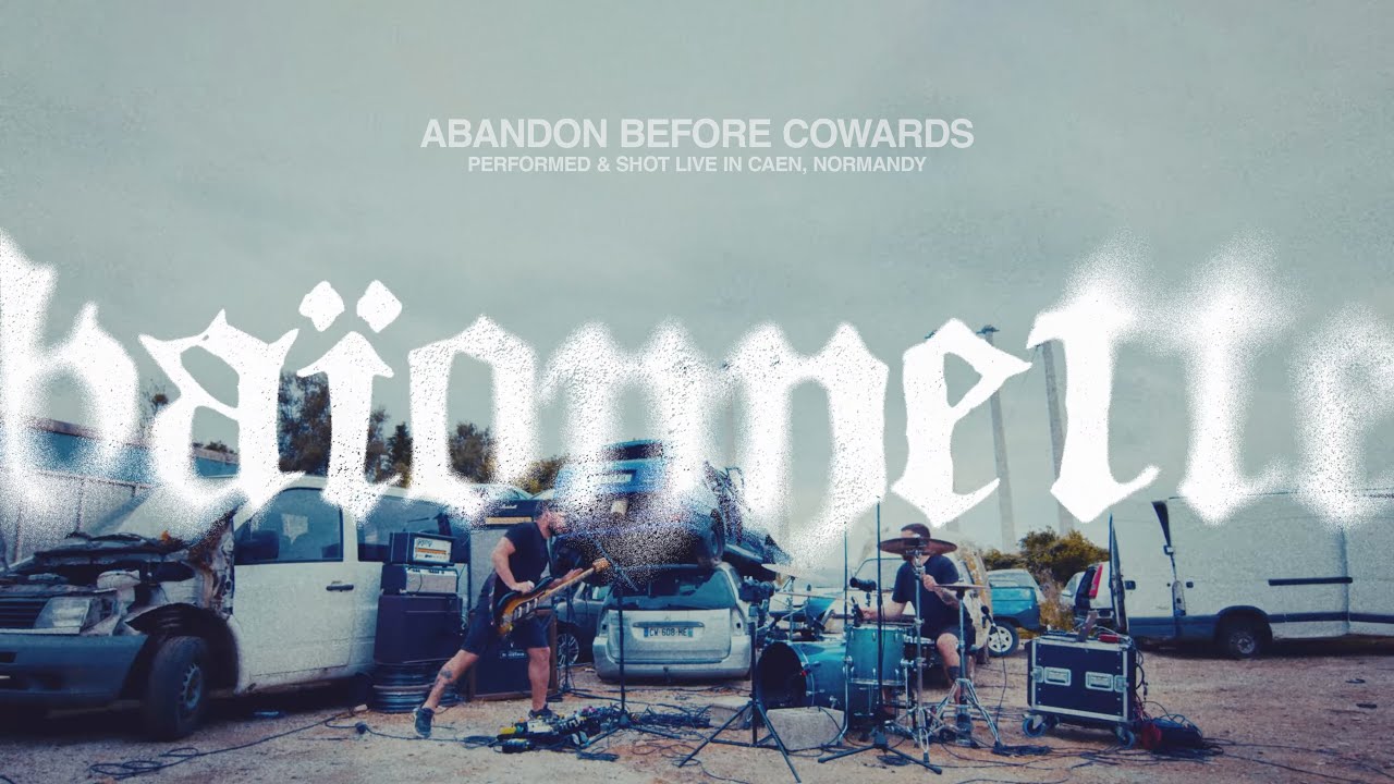 BA&Iuml;ONNETTE - ABANDON BEFORE COWARDS