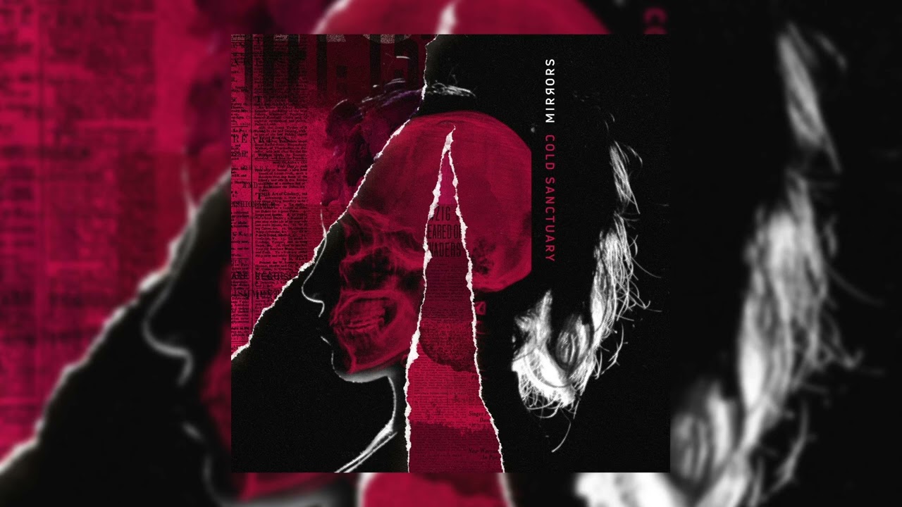 Mirrors - Cold Sanctuary