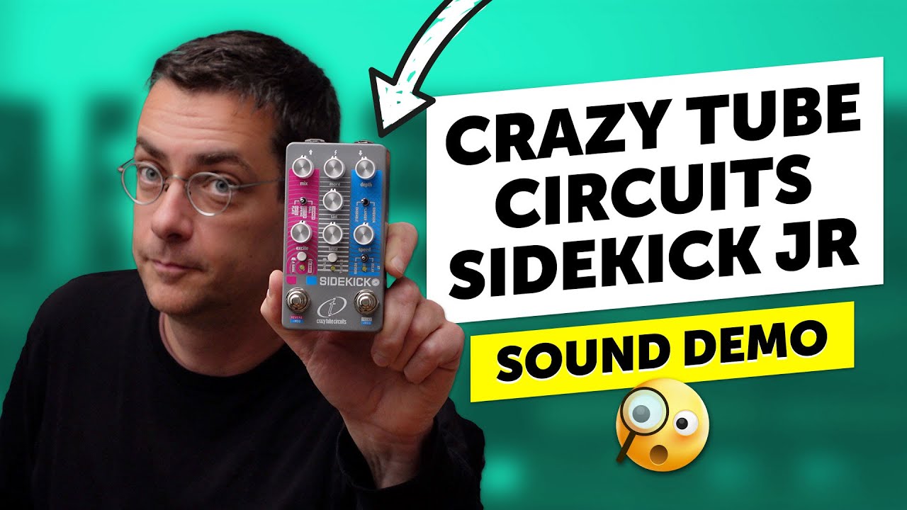 Crazy Tube Circuits Sidekick JR - Sound Demo