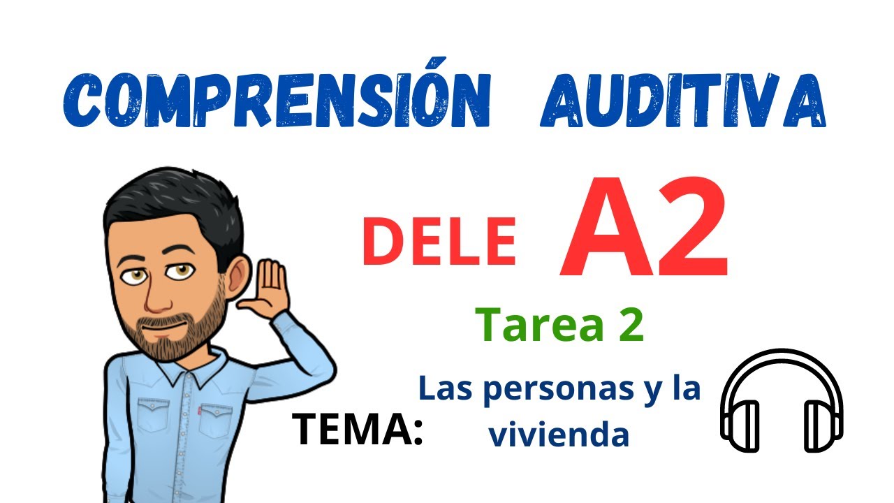 ✅🎧COMPRENSIÓN AUDITIVA🎧✅ - DELE A2 - Tarea 2 ✔TEMA: Las personas y la vivienda (listening) 💯ELE💯