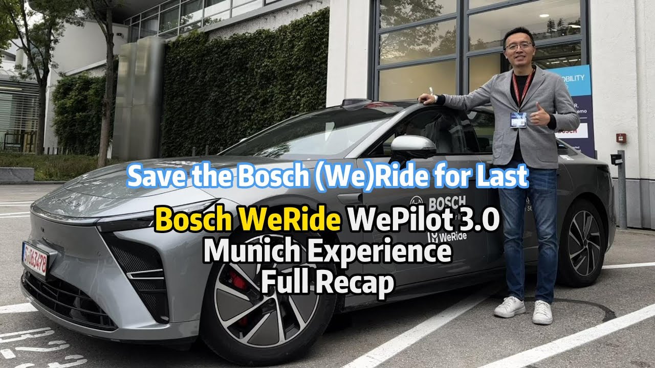 Bosch WeRide WePilot 3.0 L2++ Munich Experience Full Recap: watch out Tesla FSD