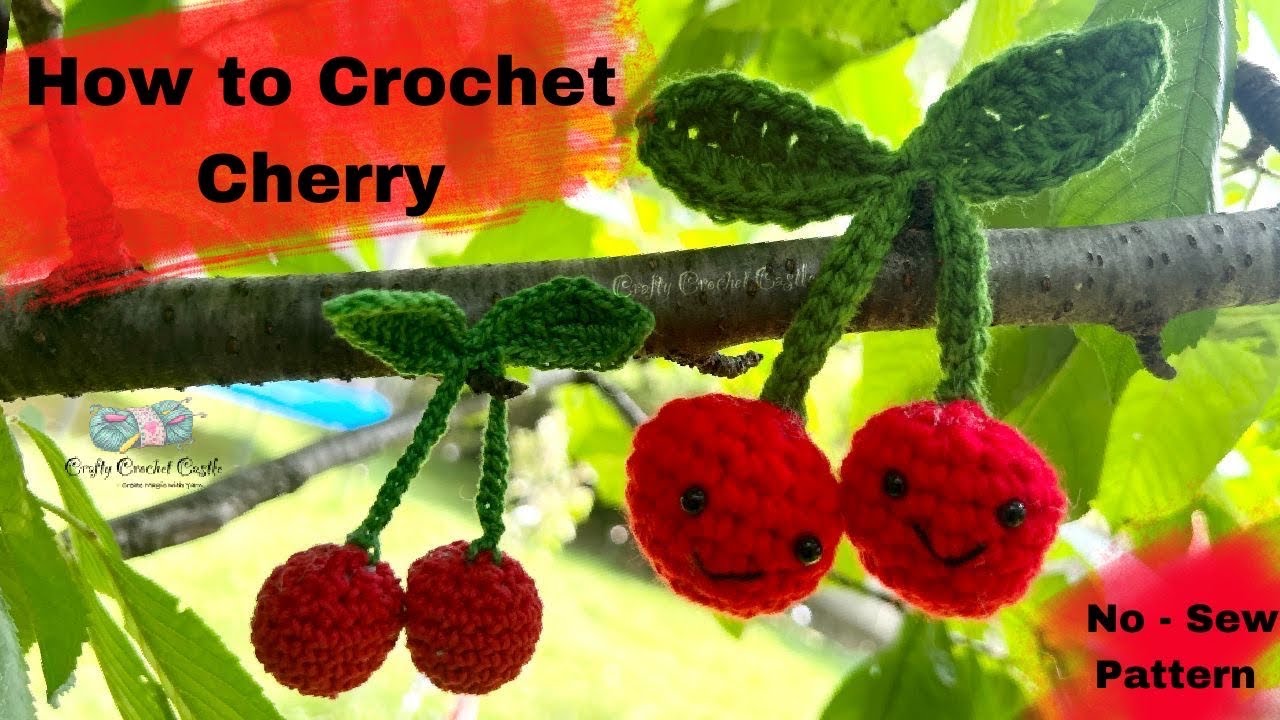 How to Crochet Cherry | No - Sew Beginner Friendly Pattern Tutorial