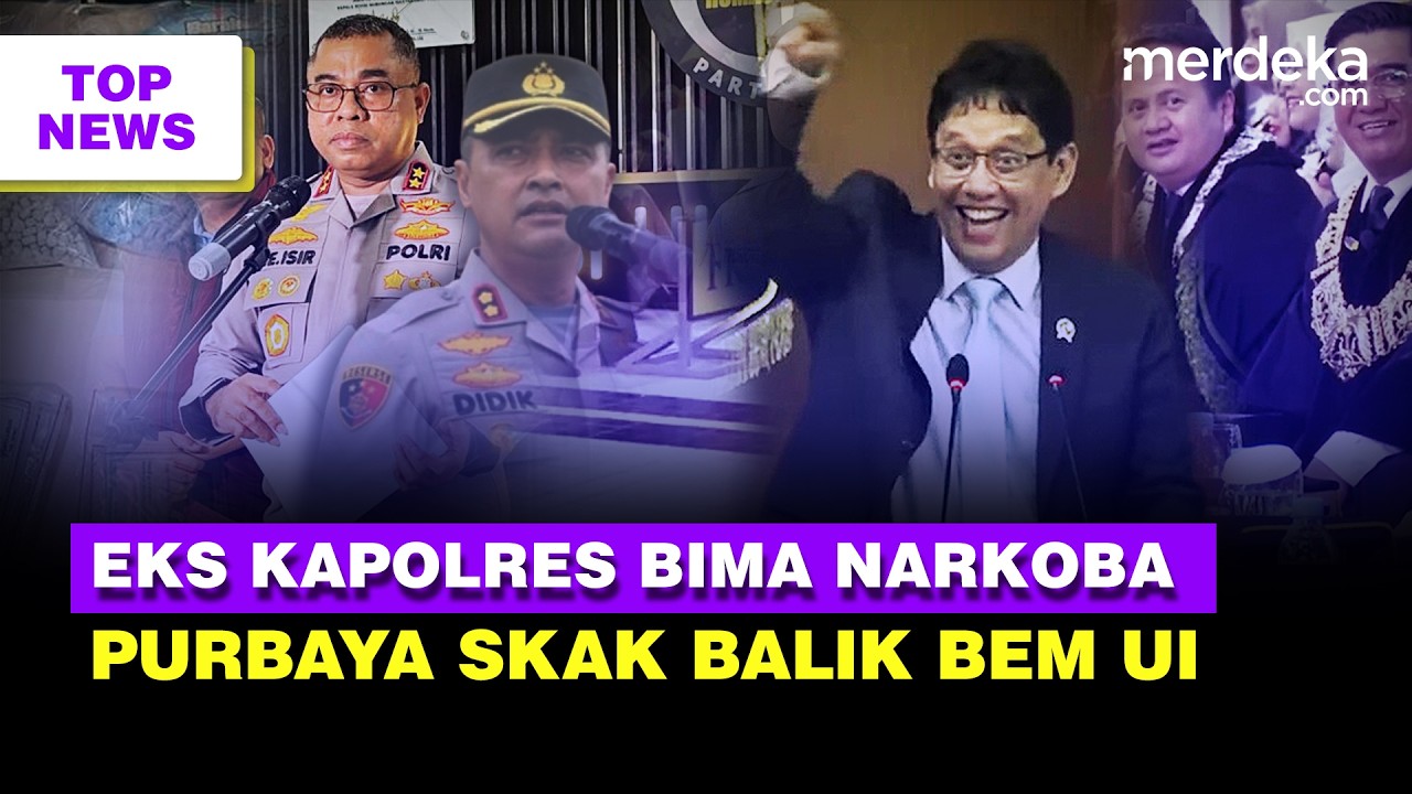 Eks Kapolres Bima Tersangka Narkoba, Belum Ditahan? | Purbaya Skak Balik BEM UI: Mana yang Demo?