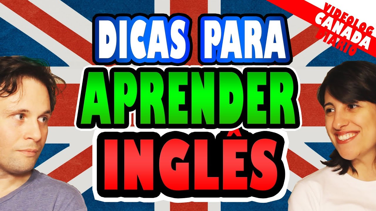 DICAS PARA APRENDER OU MELHORAR O INGL&Ecirc;S