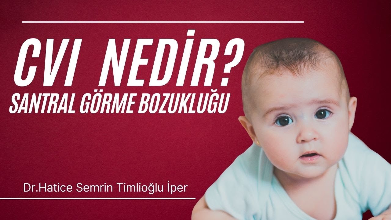 CVI Nedir? / Dr. Hatice Semrin Timlioğlu İper