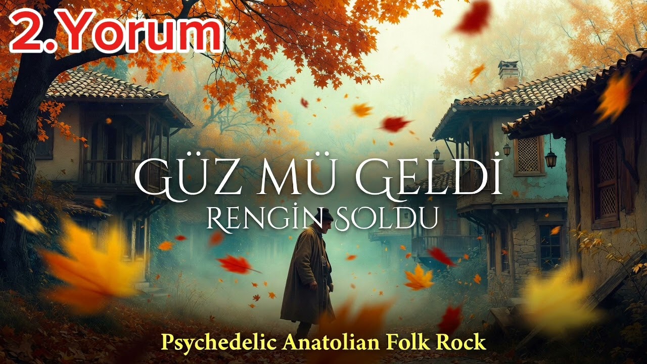 Güz Mü Geldi Rengin Soldu Anadolu Rock Cover | Psychedelic – İki Efsane Yorum